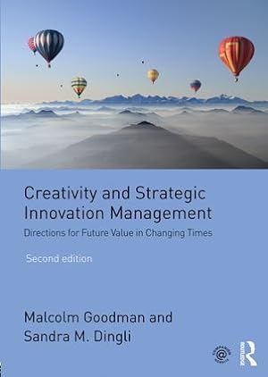 Image du vendeur pour Goodman, M: Creativity and Strategic Innovation Management mis en vente par moluna