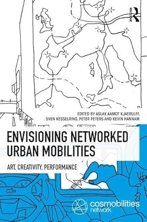 Seller image for Envisioning Networked Urban Mobilities for sale by moluna