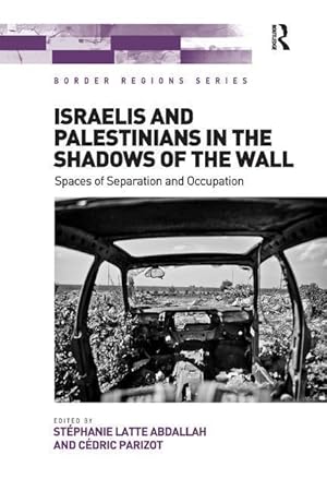 Image du vendeur pour Abdallah, S: Israelis and Palestinians in the Shadows of the mis en vente par moluna