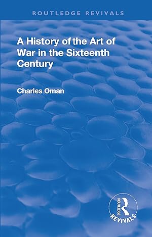 Bild des Verkufers fr Oman, C: Revival: A History of the Art of War in the Sixteen zum Verkauf von moluna