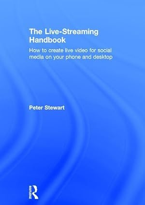 Bild des Verkufers fr Stewart, P: The Live-Streaming Handbook zum Verkauf von moluna