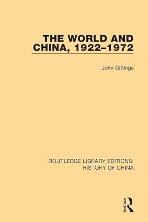 Seller image for Gittings, J: The World and China, 1922-1972 for sale by moluna