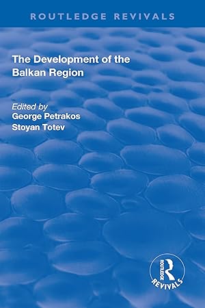 Seller image for Petrakos, G: The Development of the Balkan Region for sale by moluna