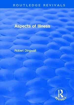 Seller image for Dingwall, R: Aspects of Illness for sale by moluna