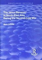 Bild des Verkufers fr Rolls, M: The Arms Dynamic in South-East Asia During the Sec zum Verkauf von moluna