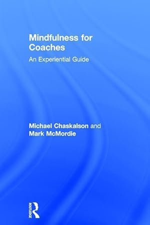 Image du vendeur pour Chaskalson, M: Mindfulness for Coaches mis en vente par moluna
