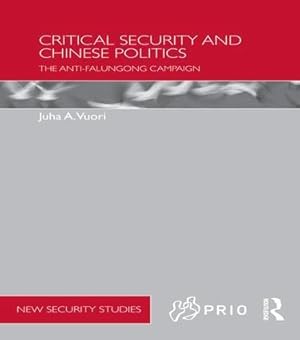 Immagine del venditore per Vuori, J: Critical Security and Chinese Politics venduto da moluna