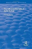 Bild des Verkufers fr Dunlop, F: The Life and Thought of Aurel Kolnai zum Verkauf von moluna