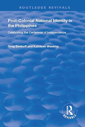 Bild des Verkufers fr Bankoff, G: Post-Colonial National Identity in the Philippin zum Verkauf von moluna