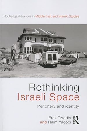 Image du vendeur pour Tzfadia, E: Rethinking Israeli Space mis en vente par moluna