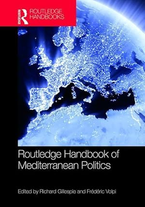 Image du vendeur pour Routledge Handbook of Mediterranean Politics mis en vente par moluna