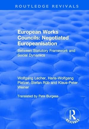 Seller image for Lecher, W: European Works Councils: Negotiated Europeanisati for sale by moluna