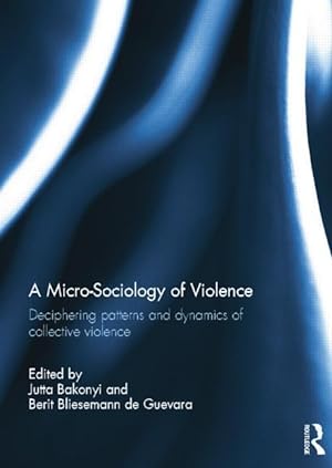 Seller image for A Micro-Sociology of Violence for sale by moluna