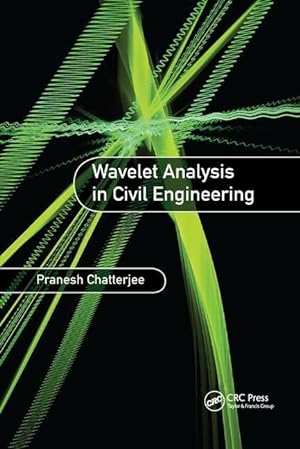 Seller image for Chatterjee, P: Wavelet Analysis in Civil Engineering for sale by moluna