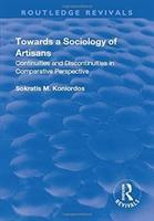 Imagen del vendedor de Koniordos, S: Towards a Sociology of Artisans a la venta por moluna