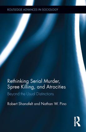 Imagen del vendedor de Shanafelt, R: Rethinking Serial Murder, Spree Killing, and A a la venta por moluna