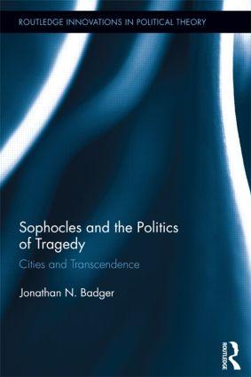 Seller image for Badger, J: Sophocles and the Politics of Tragedy for sale by moluna