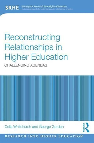 Seller image for Reconstructing Relationships in Higher Education: Challenging Agendas for sale by moluna