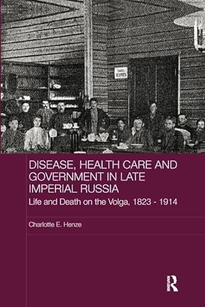 Seller image for Henze, C: Disease, Health Care and Government in Late Imperi for sale by moluna