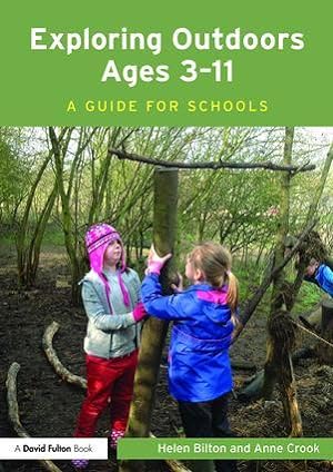 Bild des Verkufers fr Exploring Outdoors Ages 3-11: A Guide for Schools zum Verkauf von moluna