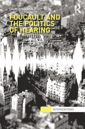 Image du vendeur pour Siisiainen, L: Foucault & the Politics of Hearing mis en vente par moluna