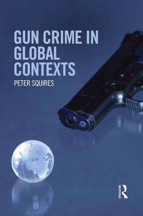 Imagen del vendedor de Squires, P: Gun Crime in Global Contexts a la venta por moluna