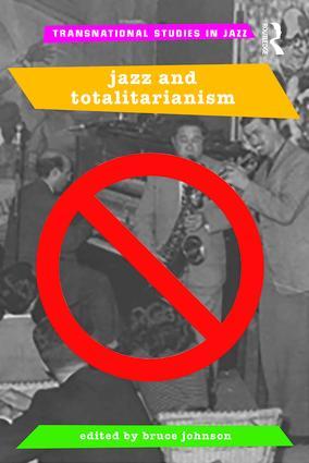 Imagen del vendedor de Jazz and Totalitarianism a la venta por moluna