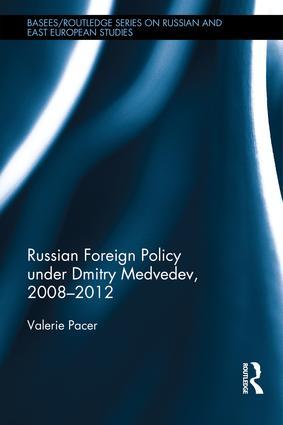 Bild des Verkufers fr Pacer, V: Russian Foreign Policy under Dmitry Medvedev, 2008 zum Verkauf von moluna