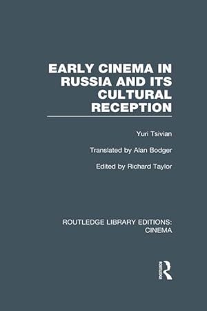 Imagen del vendedor de Tsivian, Y: Early Cinema in Russia and its Cultural Receptio a la venta por moluna