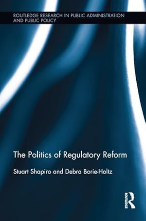 Bild des Verkufers fr Shapiro, S: Politics of Regulatory Reform zum Verkauf von moluna