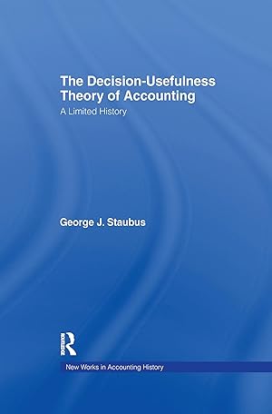 Imagen del vendedor de Staubus, G: The Decision Usefulness Theory of Accounting a la venta por moluna