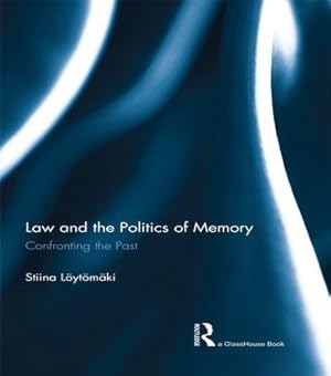 Seller image for Loytomaki, S: Law and the Politics of Memory for sale by moluna