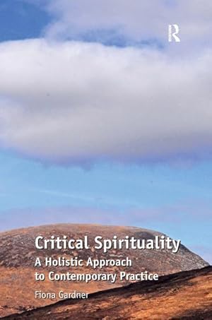 Seller image for Gardner, F: Critical Spirituality for sale by moluna