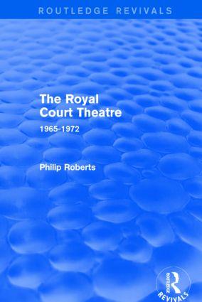 Bild des Verkufers fr The Royal Court Theatre (Routledge Revivals): 1965-1972 zum Verkauf von moluna
