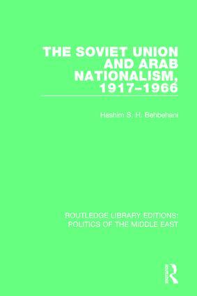 Bild des Verkufers fr Behbehani, H: The Soviet Union and Arab Nationalism, 1917-19 zum Verkauf von moluna