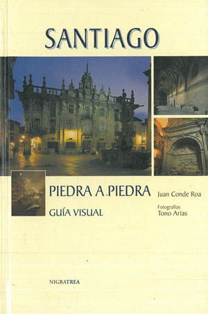 Bild des Verkufers fr SANTIAGO, PIEDRA A PIEDRA. GUA VISUAL. zum Verkauf von Librera Anticuaria Galgo