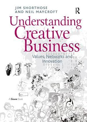 Imagen del vendedor de Shorthose, J: Understanding Creative Business a la venta por moluna