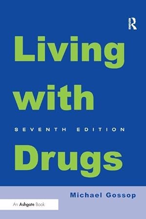 Bild des Verkufers fr Gossop, M: Living With Drugs zum Verkauf von moluna