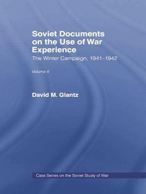 Image du vendeur pour Glantz, D: Soviet Documents on the Use of War Experience mis en vente par moluna