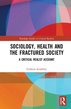 Bild des Verkufers fr Scambler, G: Sociology, Health and the Fractured Society zum Verkauf von moluna