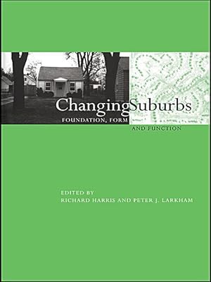 Imagen del vendedor de Harris, R: Changing Suburbs a la venta por moluna