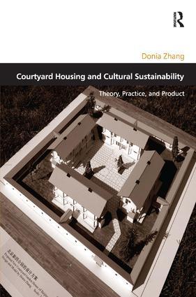 Bild des Verkufers fr Zhang, D: Courtyard Housing and Cultural Sustainability zum Verkauf von moluna
