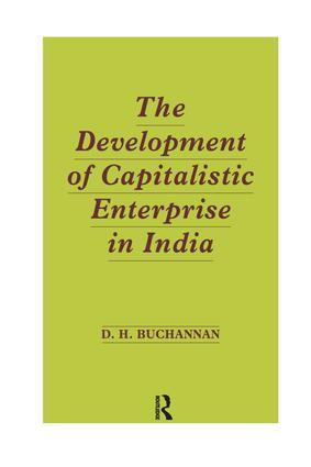 Immagine del venditore per Buchanan, D: Development of Capitalistic Enterprise in India venduto da moluna