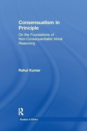 Seller image for Kumar, R: Consensualism in Principle for sale by moluna