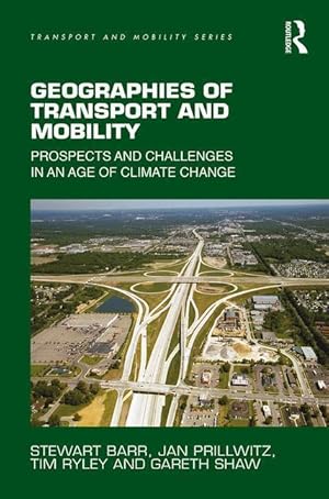 Imagen del vendedor de Shaw, P: Geographies of Transport and Mobility a la venta por moluna