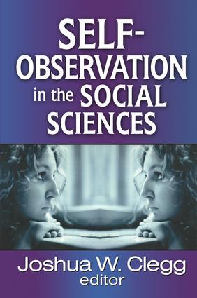 Bild des Verkufers fr Clegg, J: Self-Observation in the Social Sciences zum Verkauf von moluna