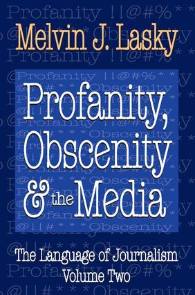 Imagen del vendedor de Lasky, M: Profanity, Obscenity and the Media a la venta por moluna