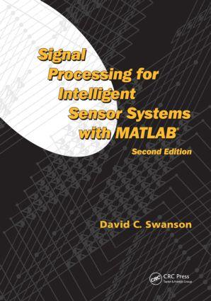 Bild des Verkufers fr Swanson, D: Signal Processing for Intelligent Sensor Systems zum Verkauf von moluna