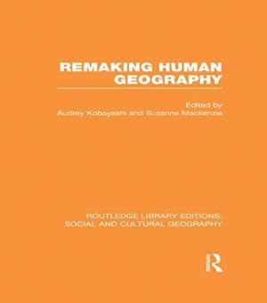 Seller image for Remaking Human Geography for sale by moluna