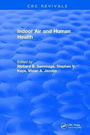Seller image for Gammage, R: Indoor Air and Human Health for sale by moluna